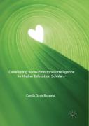 Developing Socio-Emotional Intelligence In Higher Education Scholars