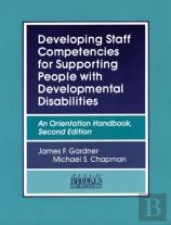 Developing Staff Competencies For Supporting People With Developmental Disabilities