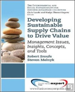 Bertrand.pt - Developing Sustainable Supply Chains To Drive Value: Management Issues, Insights, Concepts, And Tools