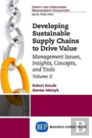 Developing Sustainable Supply Chains To Drive Value, Volume Ii