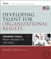Developing Talent For Organizational Results