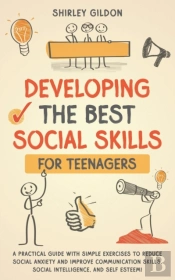 Developing The Best Social Skills For Teenagers