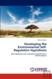 Developing The Environmental Self-Regulation Hypothesis