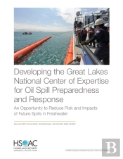 Developing The Great Lakes National Center Of Expertise For Oil Spill Preparedness And Response