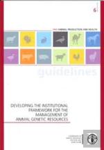 Developing The Institutional Framework For The Management Of Animal Genetic Resources