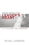 Developing The Leader'S Heart