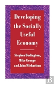 Developing The Socially Useful Economy