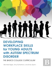 Developing Workplace Skills For Young Adults With Autism Spectrum Disorder