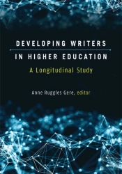 Developing Writers In Higher Education