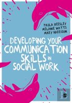 Developing Your Communication Skills In Social Work