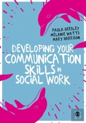 Developing Your Communication Skills In Social Work