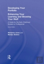 Developing Your Portfolio - Enhancing Your Learning And Showing Your Stuff