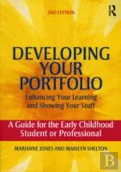 Developing Your Portfolio - Enhancing Your Learning And Showing Your Stuff
