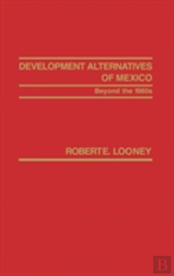Bertrand.pt - Development Alternatives Of Mexico Beyond The 1980s.