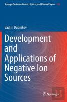 Development And Applications Of Negative Ion Sources