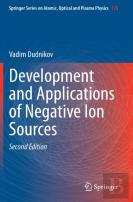 Development And Applications Of Negative Ion Sources