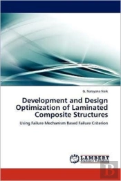 Development And Design Optimization Of Laminated Composite Structures