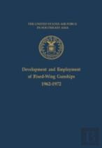 Development And Employment Of Fixed-Wing Gunships 1962-1972
