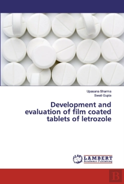 Bertrand.pt - Development And Evaluation Of Film Coated Tablets Of Letrozole