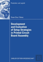 Development And Evaluation Of Setup Strategies In Printed Circuit Board Assembly