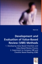 Development And Evaluation Of Value-Based Review (Vbr) Methods - 1. Developing Value Based Checklists And Value Based Review Process