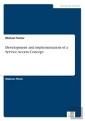 Development And Implementation Of A Service Access Concept