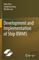 Development And Implementation Of Ship Bwms