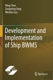 Development And Implementation Of Ship Bwms