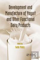 Development And Manufacture Of Yogurt And Other Functional Dairy Products