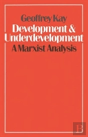 Development And Underdevelopment: A Marxist Analysis
