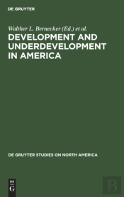 Development And Underdevelopment In America