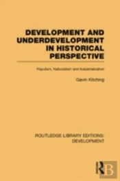 Development And Underdevelopment In Historical Perspective