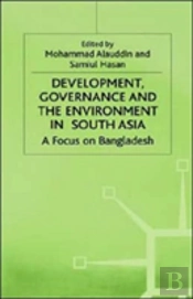 Development, Governance And Environment In South Asia