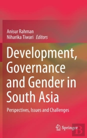Development, Governance And Gender In South Asia