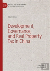 Development, Governance, And Real Property Tax In China