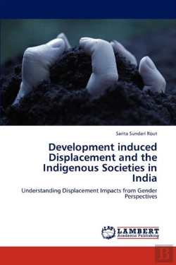 Bertrand.pt - Development Induced Displacement And The Indigenous Societies In India