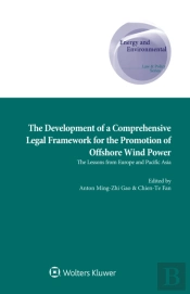 Development Of A Comprehensive Legal Framework For The Promotion Of Offshore Wind Power