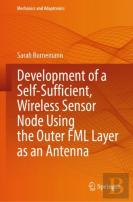 Development Of A Self-Sufficient, Wireless Sensor Node Using The Outer Fml Layer As An Antenna