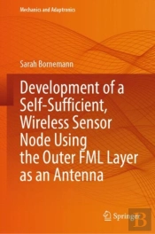 Development Of A Self-Sufficient, Wireless Sensor Node Using The Outer Fml Layer As An Antenna