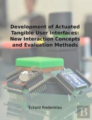 Development Of Actuated Tangible User Interfaces