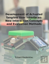 Development Of Actuated Tangible User Interfaces