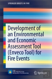 Development Of An Environmental And Economic Assessment Tool (Enveco Tool) For Fire Events