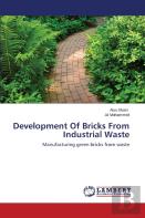 Development Of Bricks From Industrial Waste