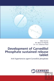 Development Of Carvedilol Phosphate Sustained Release Tablet