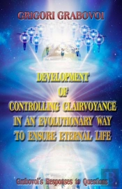 Development Of Controlling Clairvoyance In An Evolutionary Way To Ensure Eternal Life