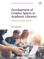 Development Of Creative Spaces In Academic Libraries