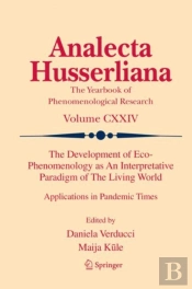 Development Of Eco-Phenomenology As An Interpretative Paradigm Of The Living World