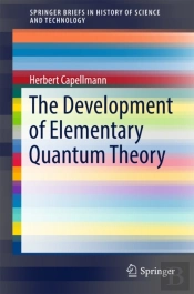 Development Of Elementary Quantum Theory