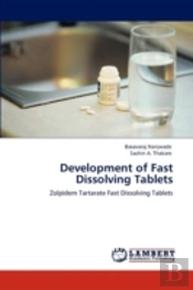 Development Of  Fast Dissolving Tablets