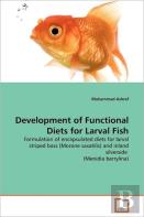 Development Of Functional Diets For Larval Fish